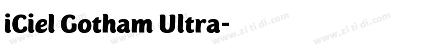 iCiel Gotham Ultra字体转换